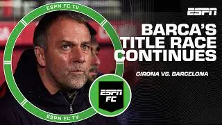 &lsquo;A CIRCUS DEFENSIVELY&rsquo; 😬 Barcelona slip in LaLiga title race after Girona defeat | ESPN FC