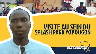 Visite au sein d’un Parc Aquatique de Hyde Park Concept (Splash Park Yopougon)