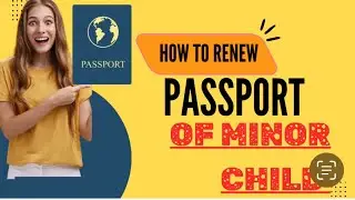 MINOR CHILD PASSPORT RENEWAL |#passport #passportrequirements #india #canada