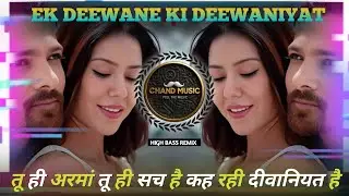 TU HI ARMAN TU HI SACH HAI -  REMIX | EK DEEWANE KI DEEWANIYAT | HARSHVARDHAN - SONAM BHAJWA 