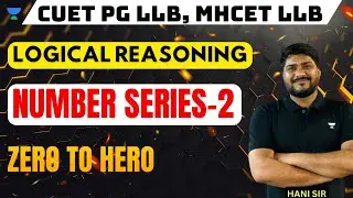 Logical Reasoning | Number Series -2 | MHCET | CUET PG LLB Preparation 2024 #cuetpg #mhcet
