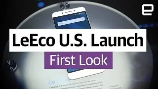 LeEco U.S. Launch: First Look