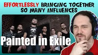 Composer Reacts to Painted In Exile - Distanced By Dissonance (REACTION & ANALYSIS)