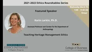 Teaching Heritage Management Ethics   Ethics Roundtable March 9 2022