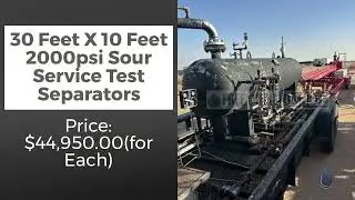 30 Feet X 10 Feet 2000psi Sour Service Test Separators in Good Condition