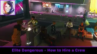 How to Hire a Crew - Elite Dangerous
