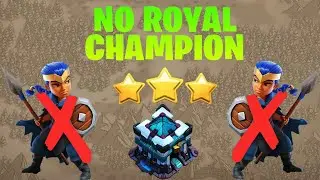 Th13 Attack Strategy without royal champion 2022