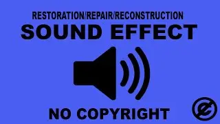 Restoration Sound Effects | Repair, Construction Sound Effects | Reconstruction Sound Effects