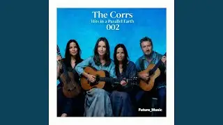 The Corrs Forgiven Not Forgotten (Aisling, Dub 2)