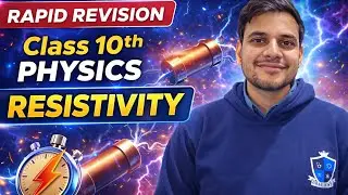 Class : 10th Physics | Electricity | Resistivity | Rapid Revision