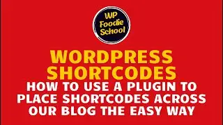How to use WordPress shortcodes to place email subscription forms on our food blog the easy way