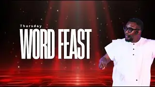 🔥 WORD FEAST – LIVE TODAY 🔥
