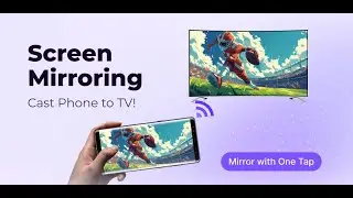 Screen Mirroring - Cast to TV - Screen Casting