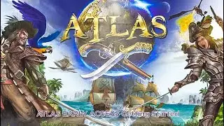 ATLAS EARLY ACCESS Getting Started