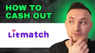 How To Cash Out In Litmatch (2024) - FULL GUIDE!