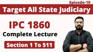 Section 1 To 511 IPC 1860 Complete Lecture Series | By Sonu Sir | UP APO,GJS Exam | Part-10