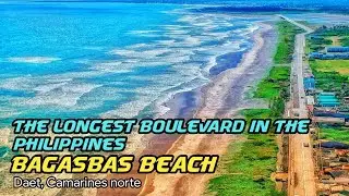 THE LONGEST BOULEVARD IN THE PHILIPPINES | BAGASBAS BEACH | DAET, CAMARINES NORTE