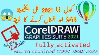 How to Download and Install Corel Draw 2021 with crack || Tech Wid Zuhair || in Urdu