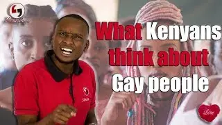 What Kenyans think about Gay people