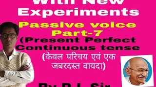 #use Passive voice#d Part-7#dPresent Perfect Continuous tense#narration
