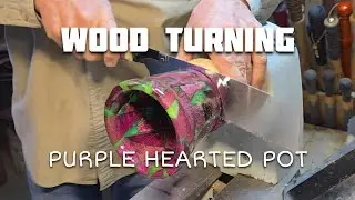 Wood Turning - Purple Hearted Plant Pot