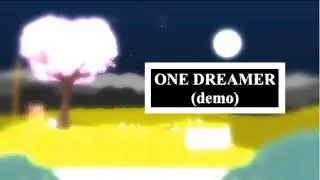 One Dreamer Demo - Dreams within dreams...
