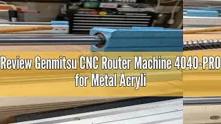 Review Genmitsu CNC Router Machine 4040-PRO for Metal Acrylic Cutting Milling, GRBL Control, Lead Sc