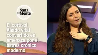 El cortisol: Aliado vital convertido en amenaza por el estr&eacute;s cr&oacute;nico moderno | Sana Mente