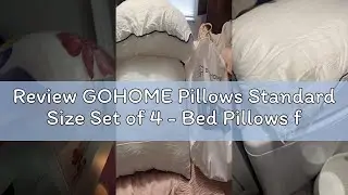 Review GOHOME Pillows Standard Size Set of 4 - Bed Pillows for Sleeping 4 Pack, Cooling Supportive H