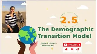 Ап География человека | 2.5 Модель демографического перехода | Объяснение CED