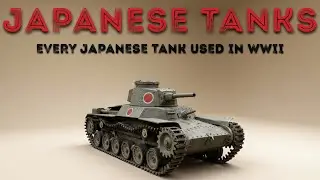 Every Japanese Tank Used in WWII | Complete Combat Vehicle Guide
