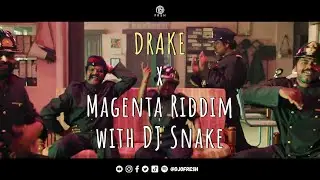 Drake x Magenta Riddim (Remix) | DJ O Fresh | Drake | DJ Snake | Started From The Bottom | Mashup