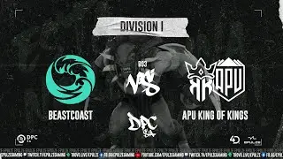 Game 1 | APU King of Kings vs. beastcoast | SA DPC Division I | Gareth & TrentPax