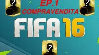 Compravendita Fifa16 [Ep.1]
