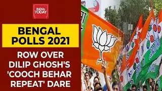 Fresh Escalation In Bengal's 'Blood Politics' Over Dilip Ghosh's 'Cooch Behar' Comments