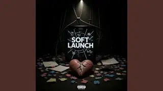 Soft Launch