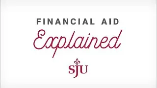 Financial Aid Explained | SJU Admission