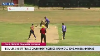 Club Cricket: Ibeju-Lekki I Beat Rivals, Govt Colleague Ibadan Old Boys, Island Titans