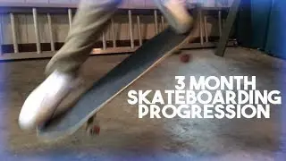 3 Month Skateboarding Progression