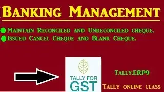 Banking Management - Issued Blank Cheque/Cancelled cheque - in Tally.ERP9