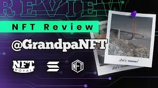 NFTReview - grandpaNFT on Solana