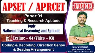 APSET/APRCET 2024| Lec -04 | Mathematical Reasoning & Aptitude|Video 03 | Seating Arrangement |O.S.C
