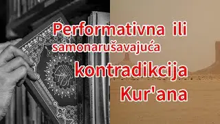 Performativna ili samonaru&scaron;avajuća kontradikcija Kur'ana | Pax Vobiscum