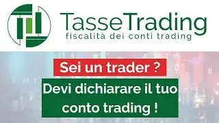 🟢 Tasse Trading - Fiscalit&agrave; dei conti trading 💯