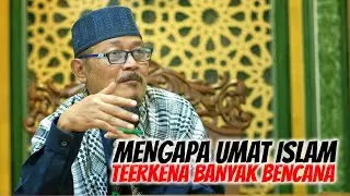 MENGAPA UMAT ISLAM TERKENA BANYAK MUSIBAH ATAU BENCANA? : Prof Dr KH Ahmad Zahro MA al-Chafidz