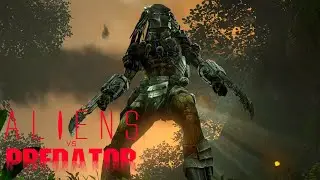Aliens vs. Predator Predator Story EP1 Jetzt bin ich J&auml;ger!!!