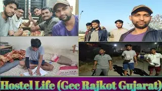 Engineering College Hostel Life🔥🔥🥰😀मजा आ गया।।(Government engineering College Rajkot Gujarat)|| 2022