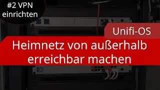 Unifi OS - VPN Einrichtung in der Dream Machine und anderen Gateways - HomeServer