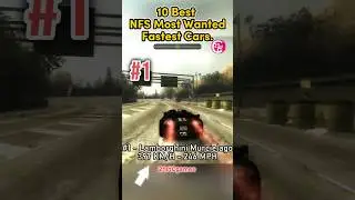 10 Best NFS Most Wanted Fastest Cars. Racing GAME.