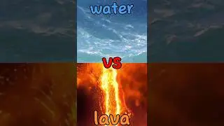 ice🧊 vs fire🔥,water💦 vs lava🌋
